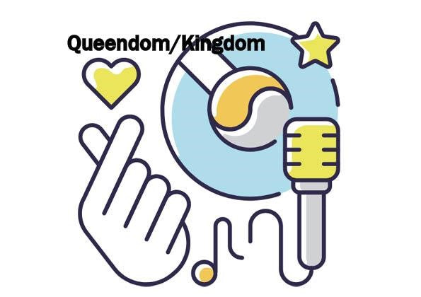 Queendom/Kingdom